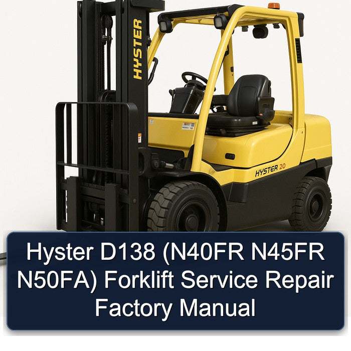 Hyster D138 (n40fr N45FR N50fa) Forklift N40FR N50FA Service Repair Workshop Manual PDF