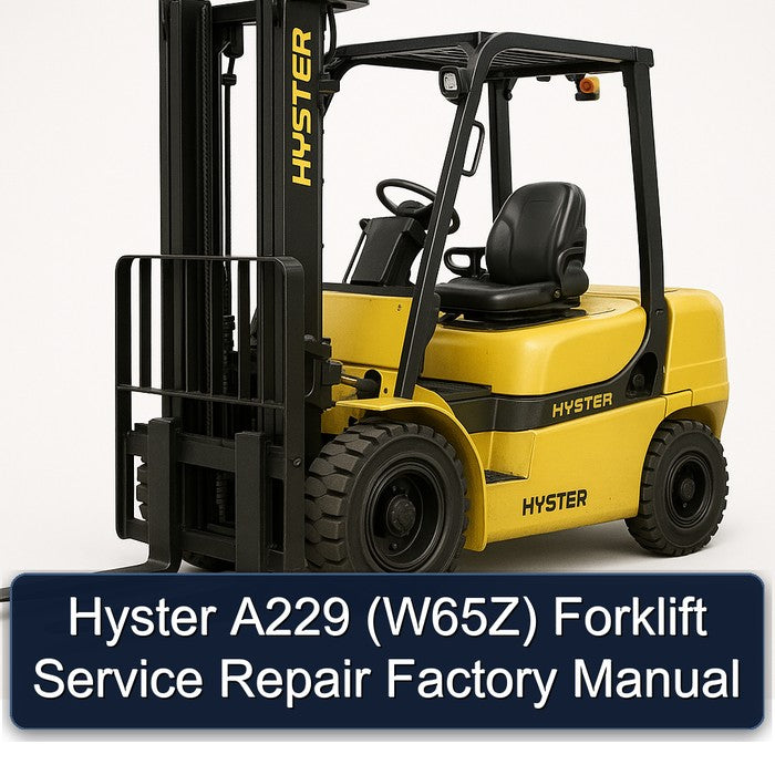 Hyster A229 (W65Z) Forklift W65Z Service Repair Workshop Manual PDF