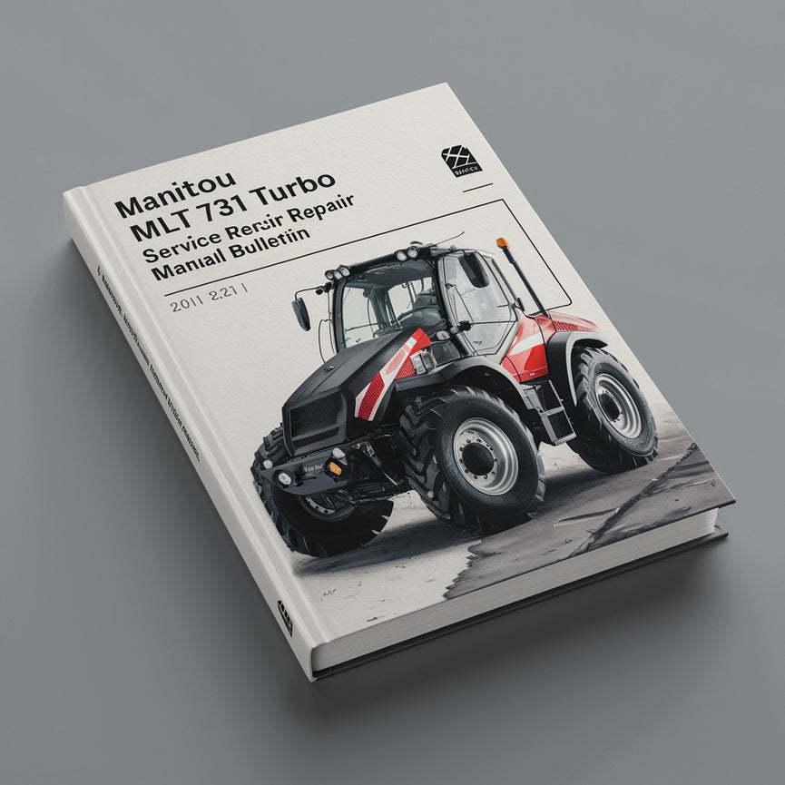 Manitou MLT 731 Turbo B E2 Service-Reparaturhandbuch-Bulletin PDF-Download