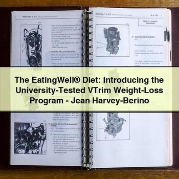 The EatingWell&reg; Diet: Introducing the University-Tested VTrim Weight-Loss Program-Jean Harvey-Berino