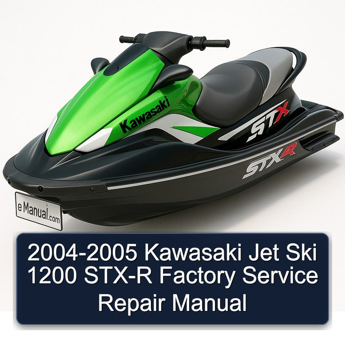 2004-2005 Kawasaki Jet Ski 1200 STX-R Service Repair Workshop Manual PDF