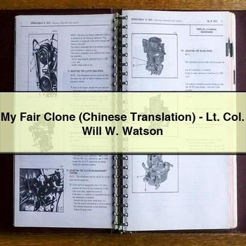 My Fair Clone (Chinese Translation)-Lt. Col. Will W. Watson