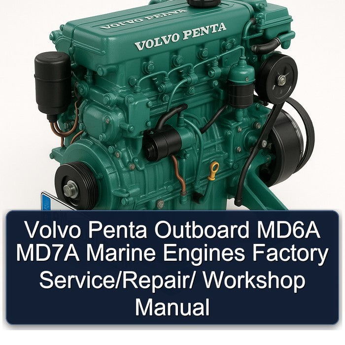 Volvo Penta Outboard MD6A MD7A Marine Engines / Service Repair Workshop Manual PDF