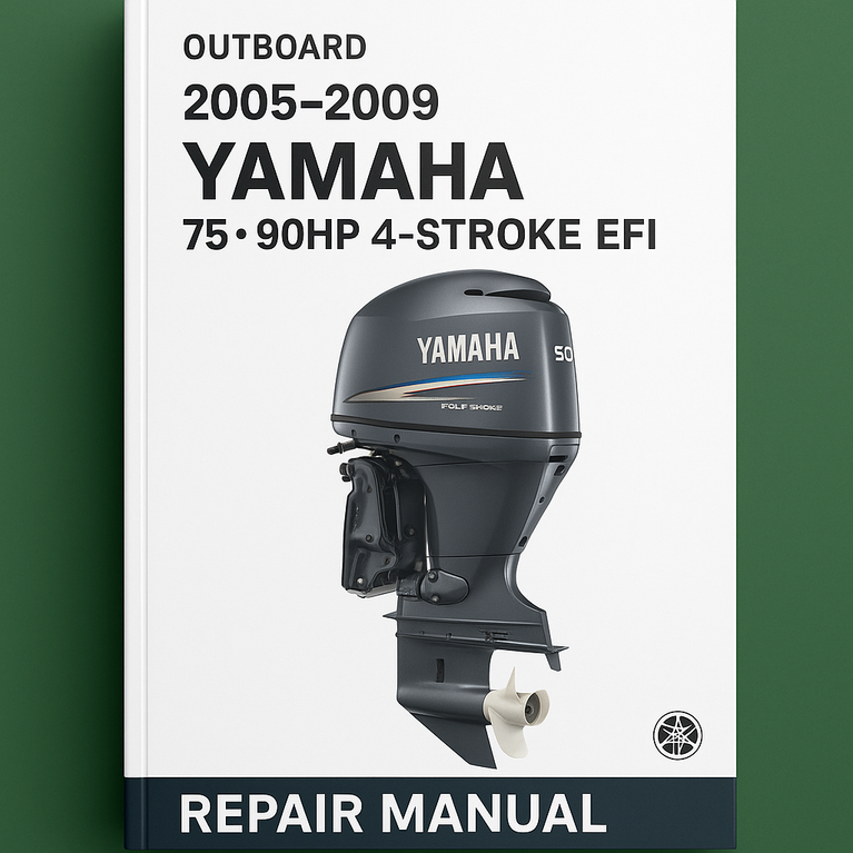 2005-2009 Yamaha 75 90HP 4-STROKE EFI OUTBOARD Repair Manual