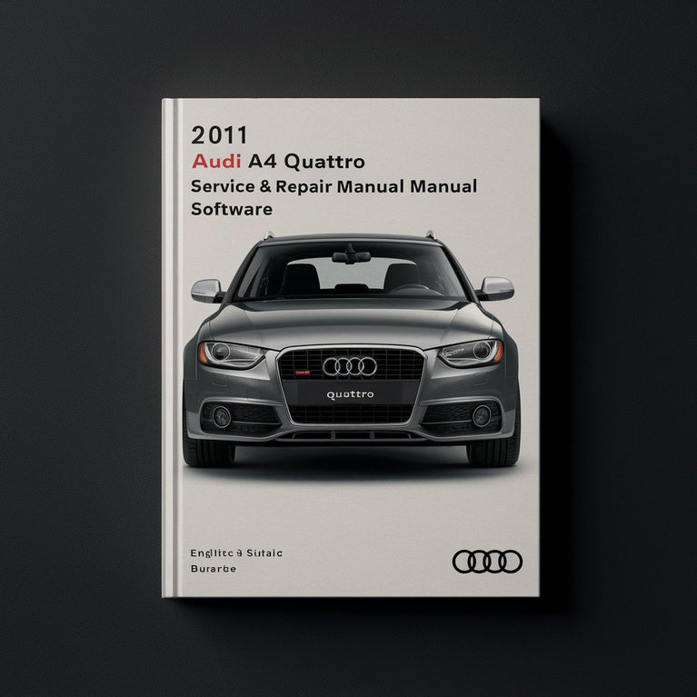 2011 Audi A4 Quattro Service & Repair Manual Software