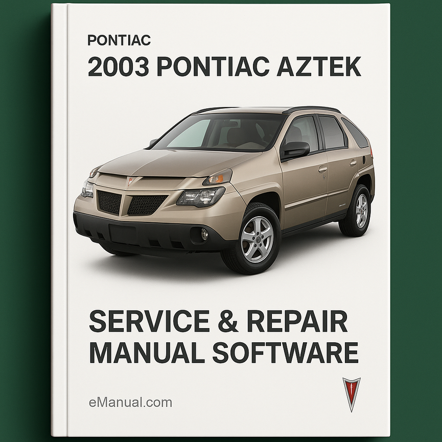 2003 Pontiac Aztek Service & Repair Manual Software