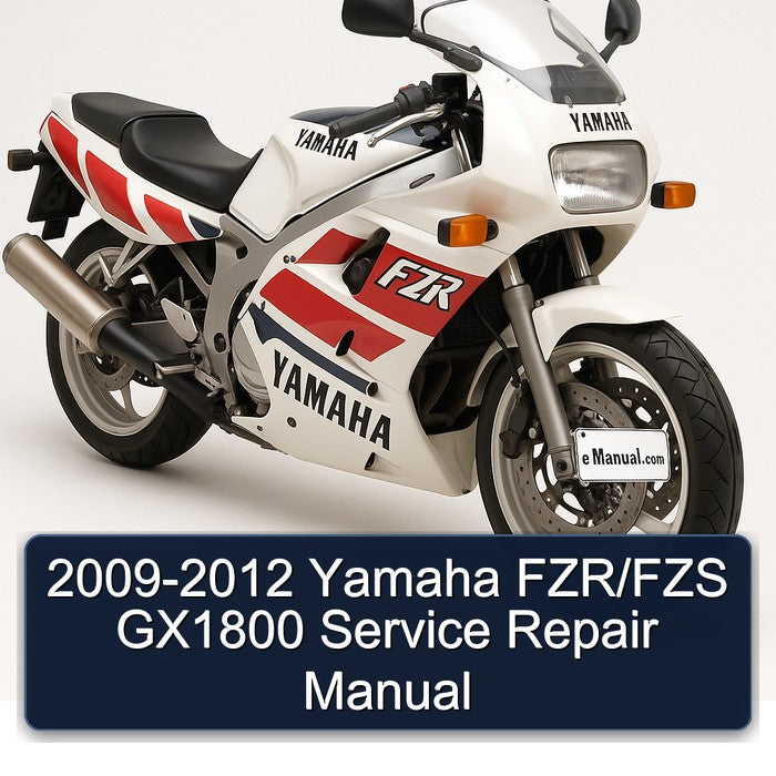 2009-2012 Yamaha FZR Models Fzr/fzs GX1800 Service Repair Workshop Manual PDF