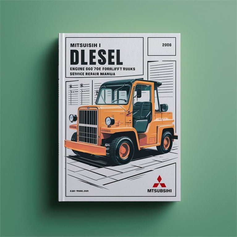 Mitsubishi S6S-T Dlesel Engine FD60 70 70E Forklift Trucks Service Repair Workshop Manual PDF