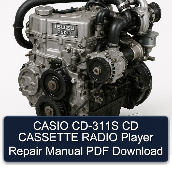 Isuzu 3 CD 1 T Casio CD-311S Cassette Radio Player Service Repair Workshop Manual PDF