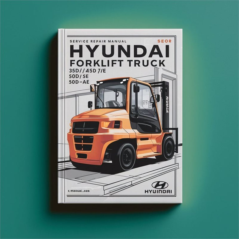 Hyundai Forklift Truck 35d/40d/45d-7e 50D-7AE Service Repair Workshop Manual PDF