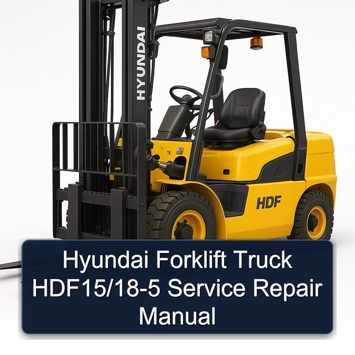 Hyundai Forklift Truck Hdf15/18-5 Service Repair Workshop Manual PDF