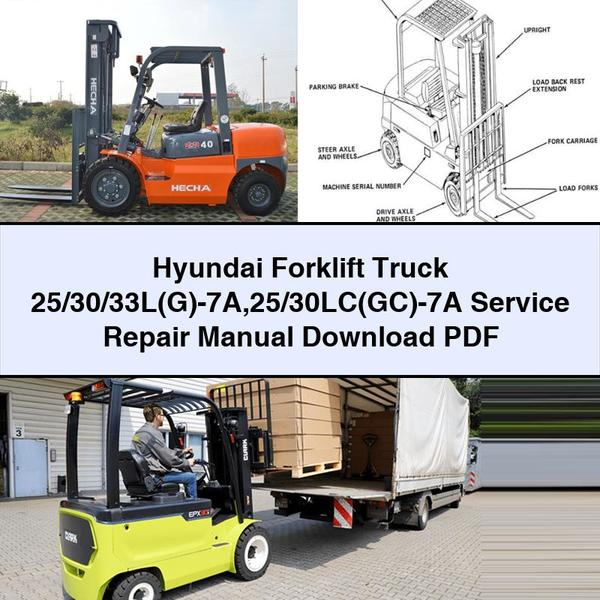 Hyundai Forklift Truck 25/30/33L(G)-7A 25/30LC(GC)-7A Service Repair Manual PDF Download