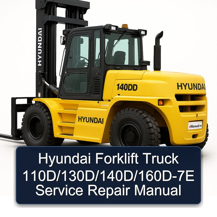 Hyundai Forklift Truck 110d/130d/140d/160d-7e Service Repair Workshop Manual PDF