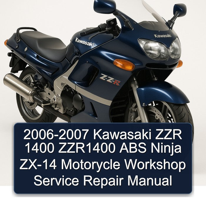 2006-2007 Kawasaki Ninja ZZR 1400 ZZR1400 ABS ZX-14 Motorycle Service Repair Workshop Manual PDF