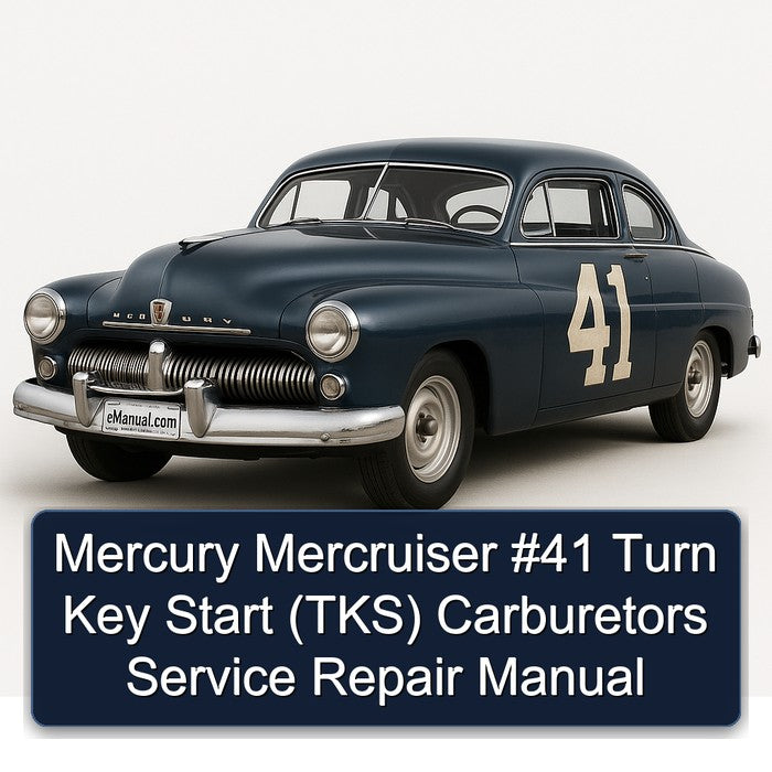 Mercury Mercruiser 41 Turn Key Start (TKS) Carburetors Service Repair Workshop Manual PDF