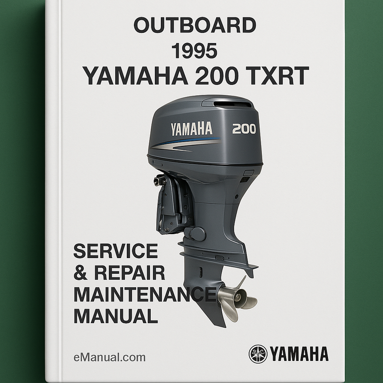 1995 Yamaha 200 TXRT Outboard Service Repair maintenance Manual. Factory Service Manual