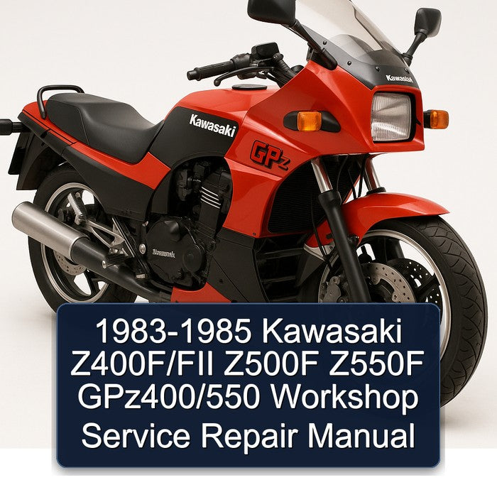 1983-1985 Kawasaki GPZ Series Z400f/fii Z500F Z550F Gpz400/550 Service Repair Workshop Manual PDF