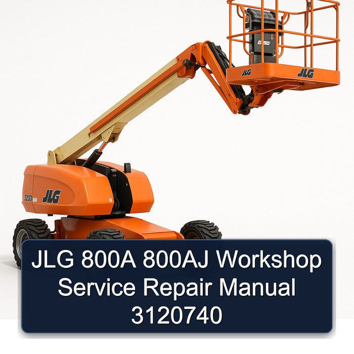JLG 800A 800AJ 3120740 Service Repair Workshop Manual PDF