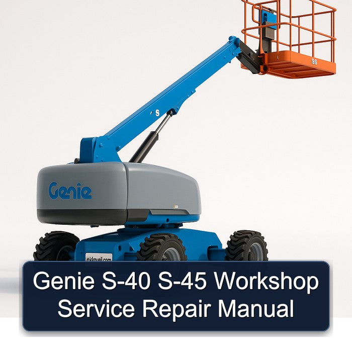Genie S-40 S-45 Service Repair Workshop Manual PDF