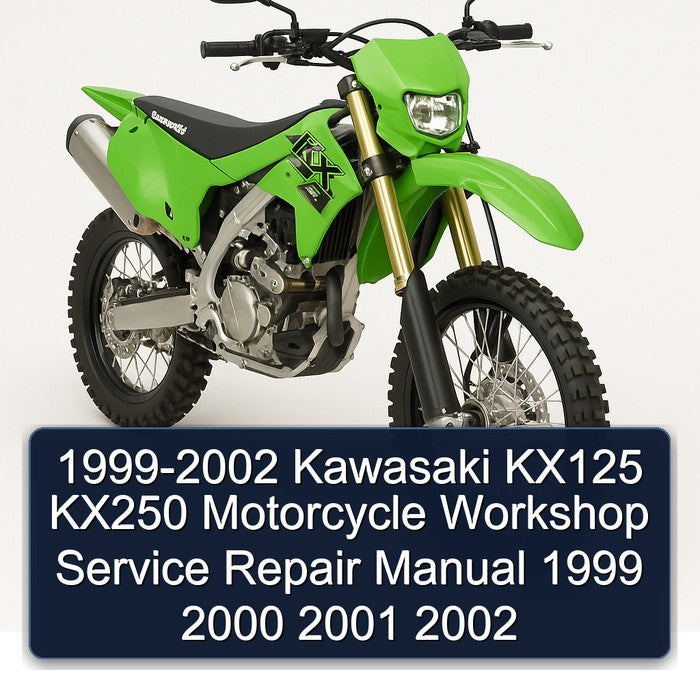 1999-2002 Kawasaki KX Series KX125 KX250 Motorcycle Service Repair Workshop Manual PDF