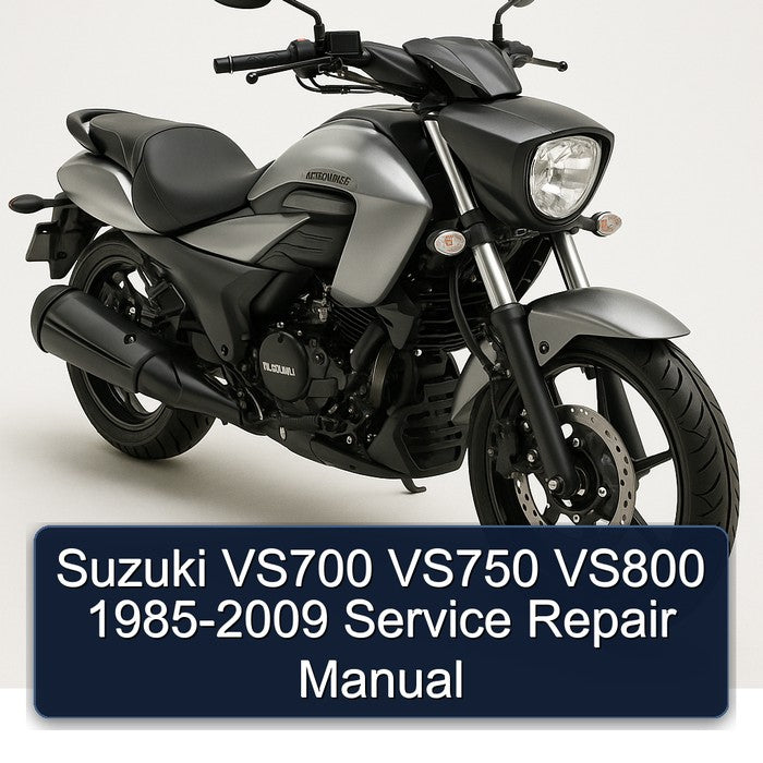 1985-2009 Suzuki Intruder VS700 VS750 VS800 Service Repair Workshop Manual PDF