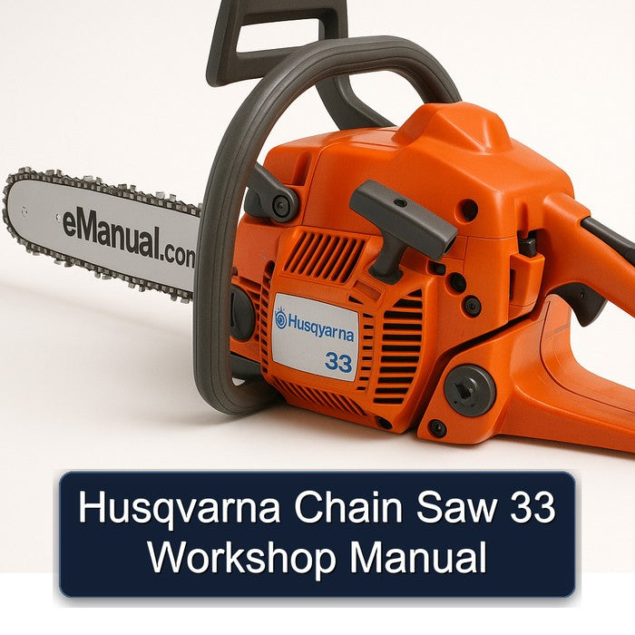 Husqvarna Chain Saw 33 Service Repair Workshop Manual PDF