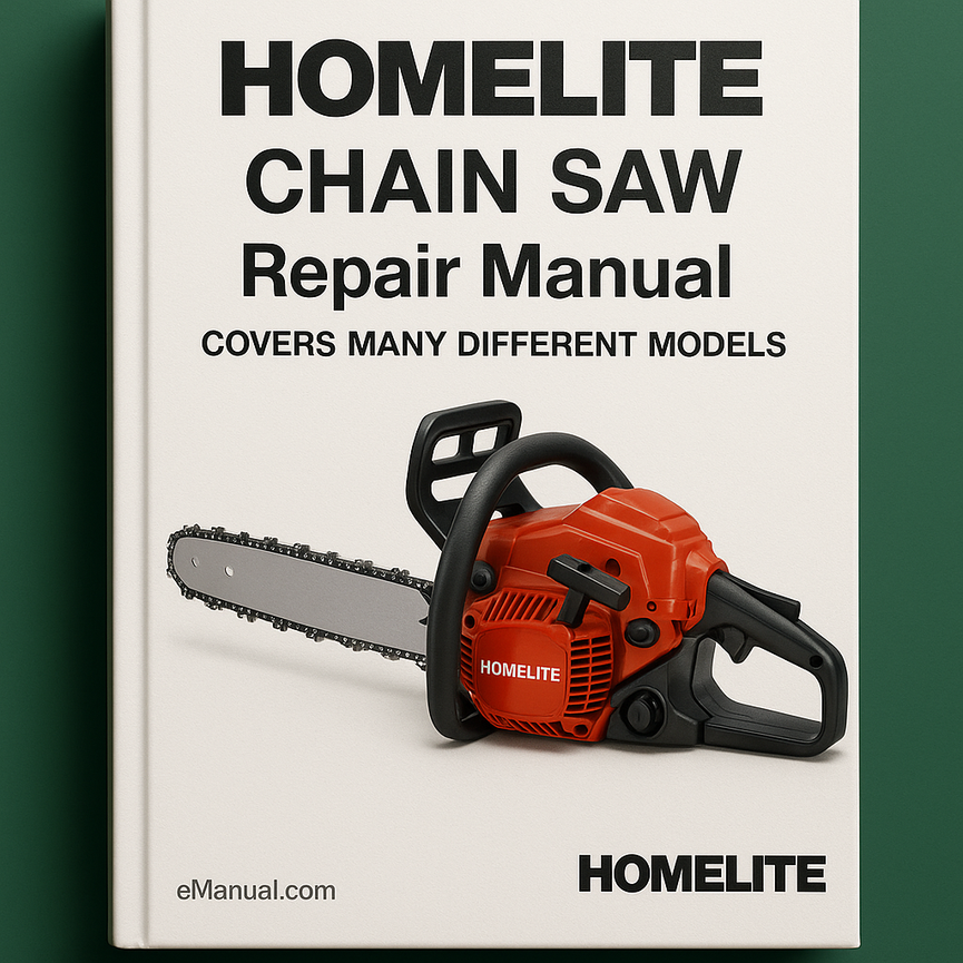 HOMELITE CHAIN SAW Repair Manual COVERS MANY DIFFERENT ModelS