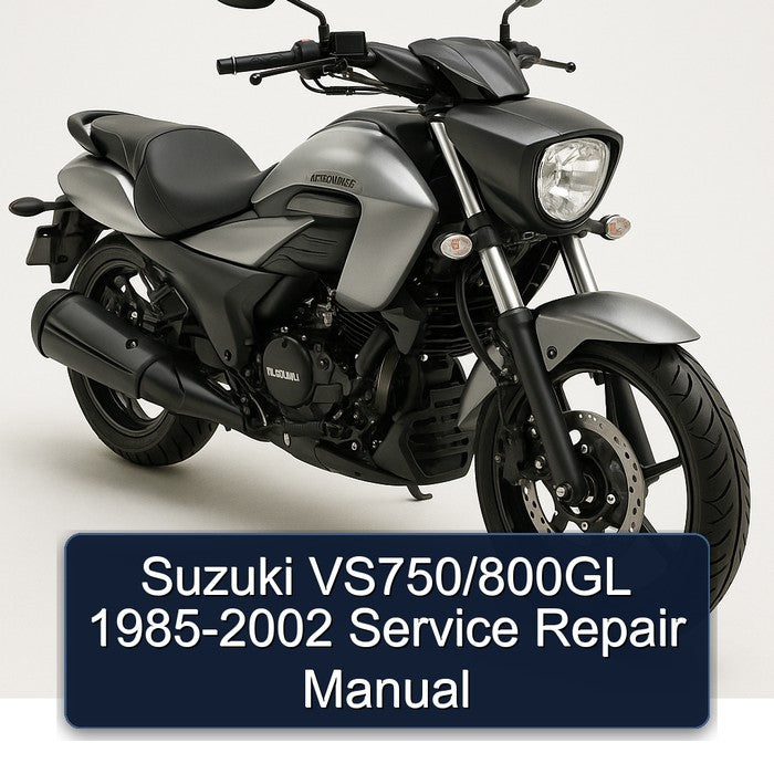 1985-2002 Suzuki Intruder Vs750/800gl Service Repair Workshop Manual PDF