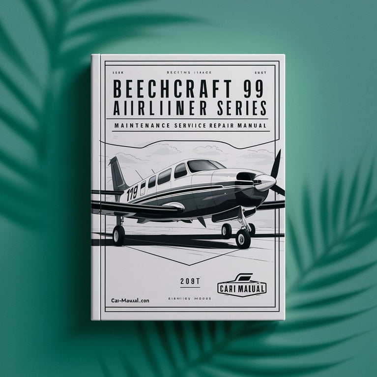 Beechcraft 99 Airliner Series Maintenance Service Repair Manual-PDF