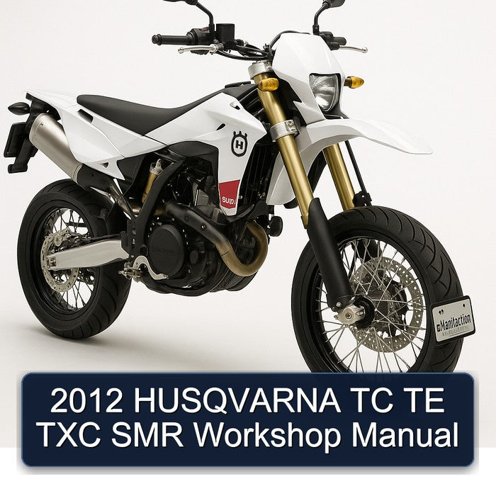 2012 Husqvarna SMR Models TC TE TXC Service Repair Workshop Manual PDF