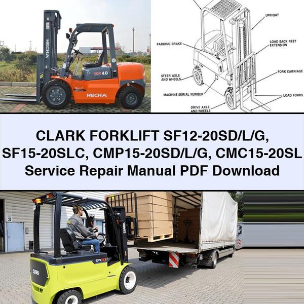 CLARK Forklift SF12-20SD/L/G SF15-20SLC CMP15-20SD/L/G CMC15-20SL Service Repair Manual