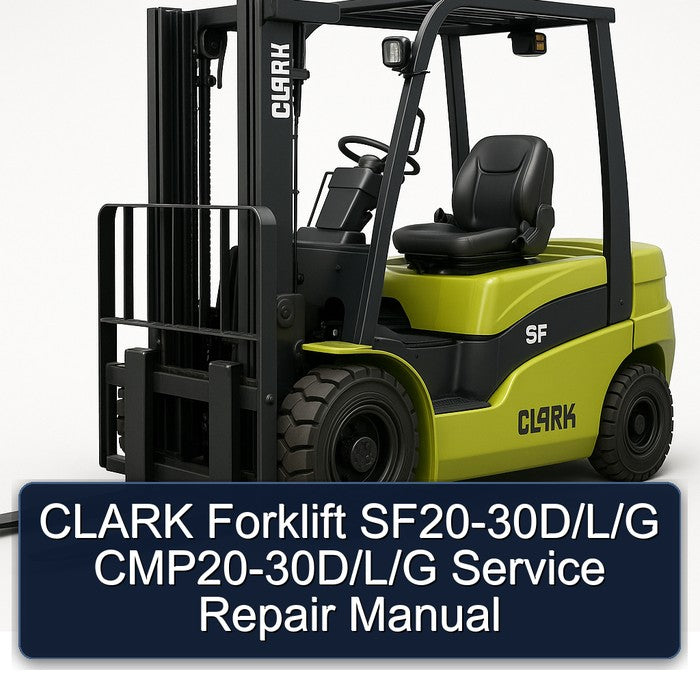 Clark Forklift Sf20-30d/l/g Cmp20-30d/l/g Service Repair Workshop Manual PDF