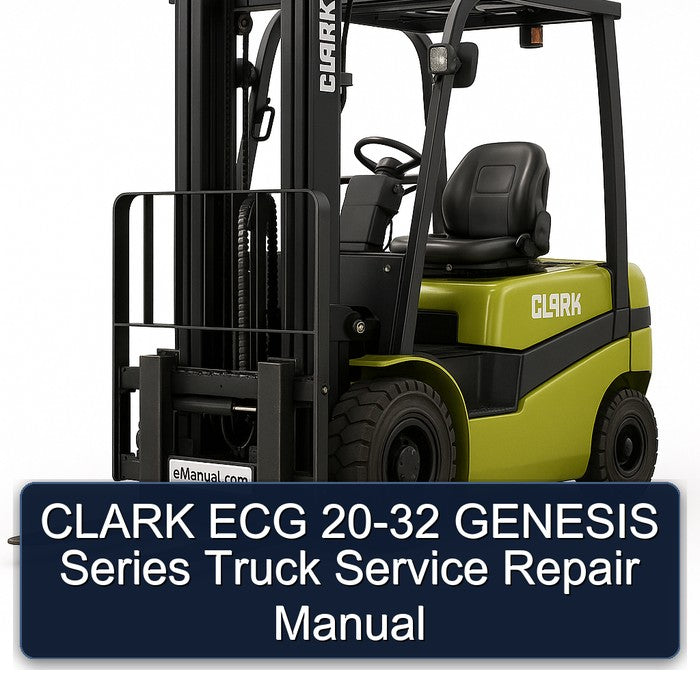 Clark ECG Genesis Series Truck Service Repair Workshop Manual PDF