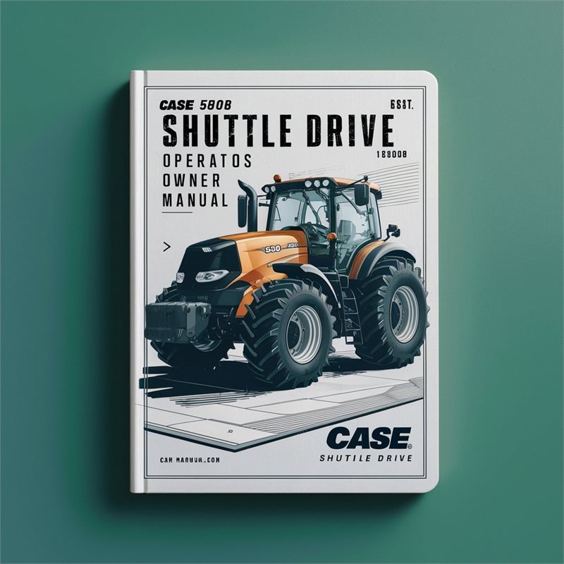 Case 580B Shuttle Drive Tractor Operators Owner Owner's Manual PDF