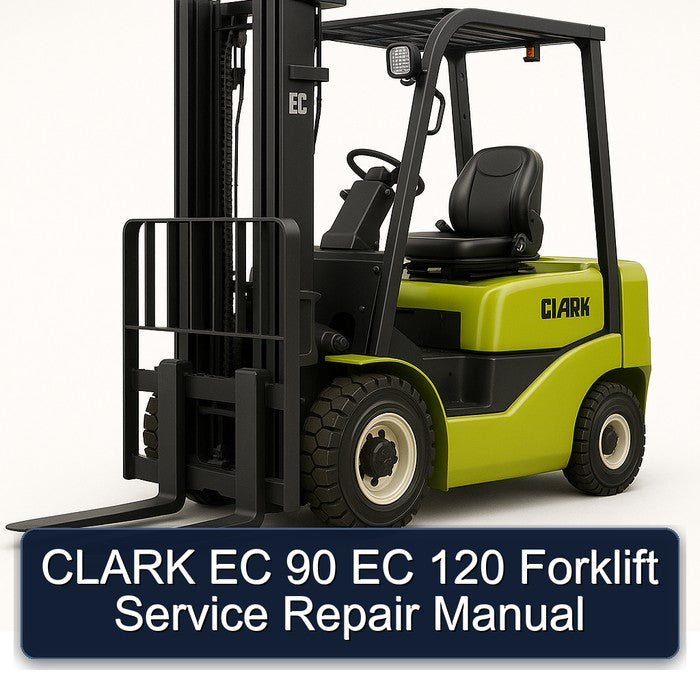 Clark EC 90 120 Forklift Service Repair Workshop Manual PDF