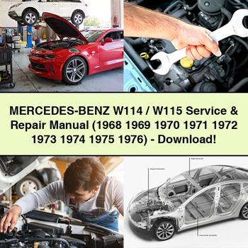 Mercedes-BENZ W114/W115 Service & Repair Manual (1968 1969 1970 1971 1972 1973 1974 1975 1976)-PDF Download
