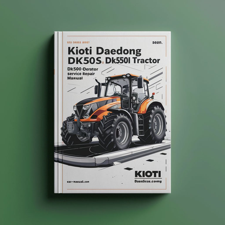 Kioti Daedong DK50S DK55 DK501 DK551 Tractor Service Repair Manual