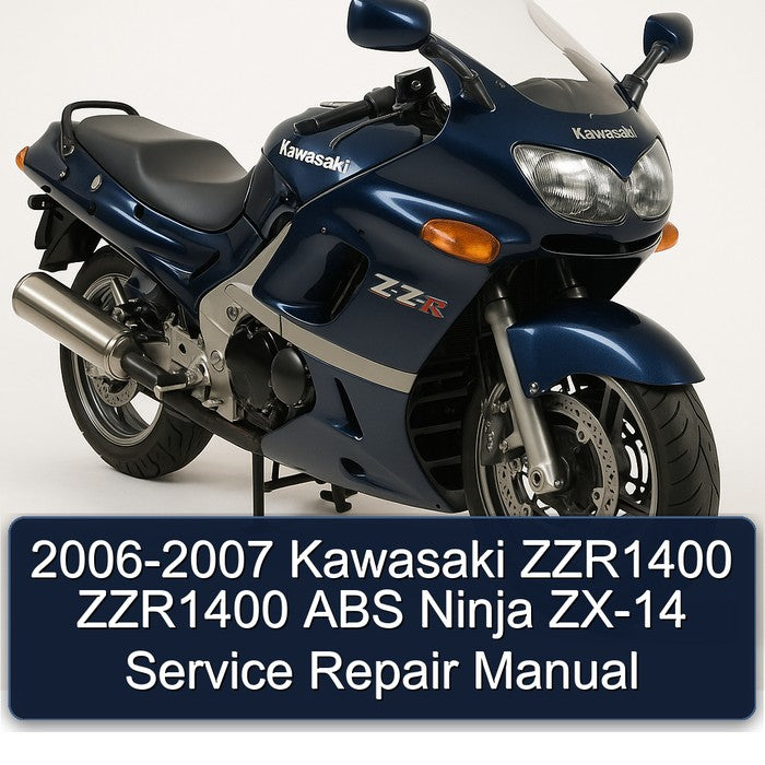 2006-2007 Kawasaki Ninja ZZR1400 ABS ZX-14 Service Repair Workshop Manual PDF