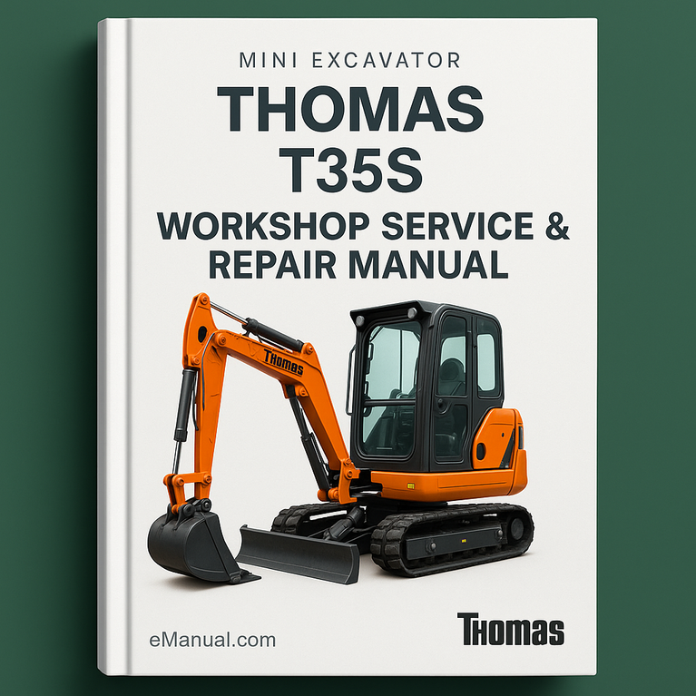 Thomas T35 S Mini Excavator Workshop Service & Repair Manual # 1 Top Rated