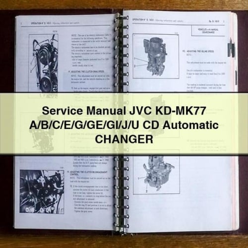 Service Repair Manual JVC KD-MK77 A/B/C/E/G/GE/GI/J/U CD Automatic CHANGER