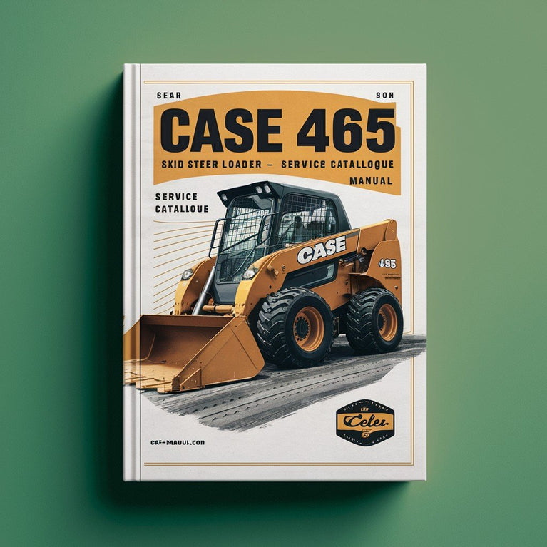 CASE 465 Skid Steer Loader Service Parts Catalogue Manual PDF Download