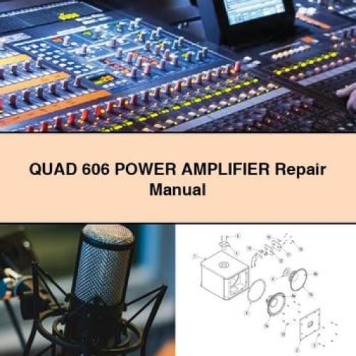 QUAD 606 POWER AMPLIFIER Repair Manual