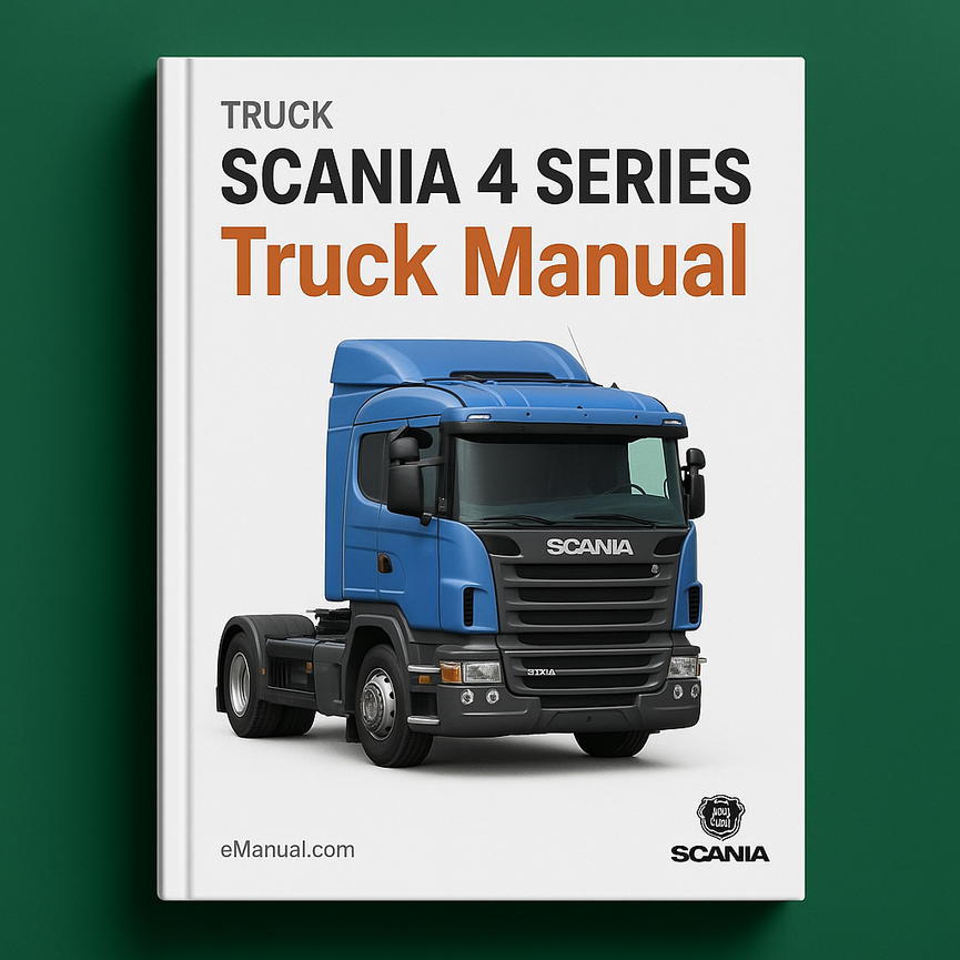 Scania 4 Series Truck Manual