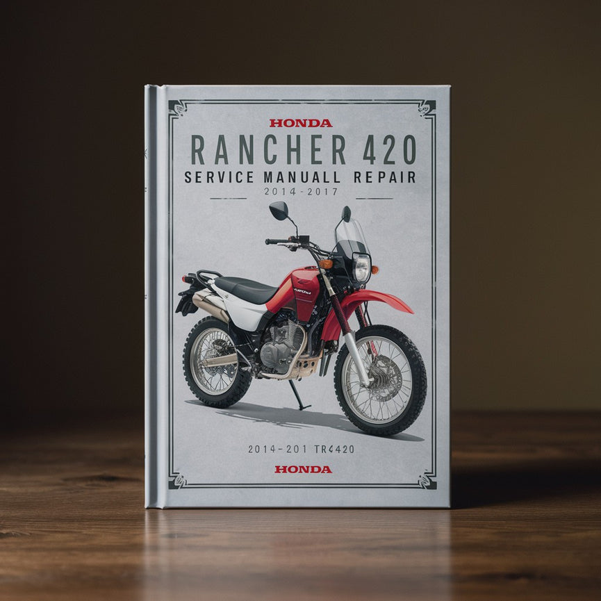 Honda Rancher 420 Service Manual Repair 2014-2017 TRX420
