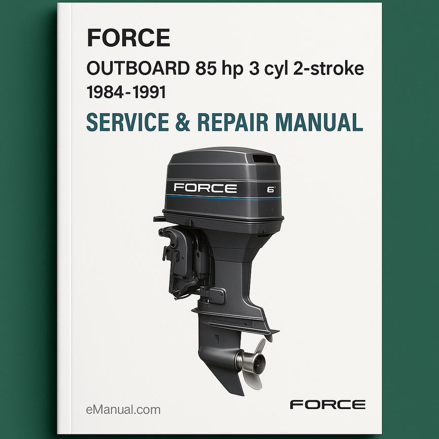 Force Outboard 85 hp 3 cyl 2-stroke 1984-1991 Service Repair Manual
