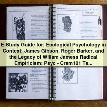 E-STUDY Ecological Psychology Context: James Gibson Roger Barker Legacy Willam Jamess Radical Empiricism - Cram101 Service Repair Workshop Manual PDF