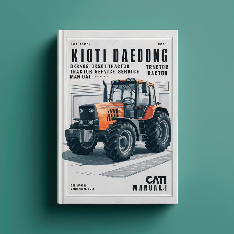 Kioti Daedong DK50S DK55 DK501 DK551 Tractor Workshop Service & Repair Manual # 1