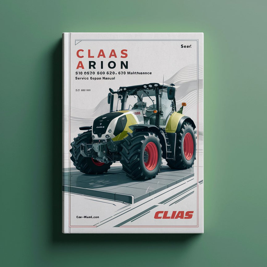 Claas Arion 510 520 530 540 610 620 630 640 Tractor Operation Maintenance Service Repair Manual # 1