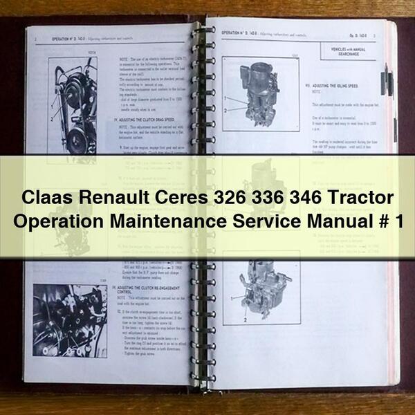 Claas Renault Ceres 326 336 346 Tractor Operation Maintenance Service Repair Manual 1