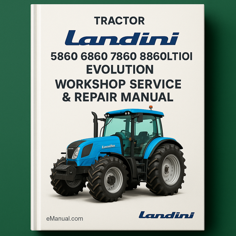 Landini 5860 6860 7860 8860 Evolution Tractor Workshop Service Repair Manual Series 60 # 1